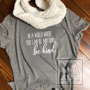 In a World BE KIND tee